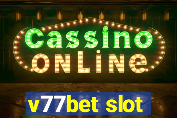 v77bet slot